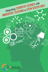 Integrating Cognitive Science with Innovative Teaching in STEM Disciplines