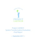 Project LAUNCH: System Transformation Evaluation Final Report by Center for Public Health Systems Science, Kim Prewitt, Bobbi Carothers, and Patricia Kohl