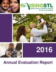Raising St. Louis Evaluation Report by Center for Public Health Systems Science, Smriti Bajracharya, Sarah Bobmeyer, and Lu Han