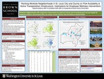 Ranking Worksite Neighborhoods in St. Louis City and County on Park Availability & Active Transportation Infrastructure: Implications for Employee Wellness Interventions by Gabriella Camberos and Robert Fields