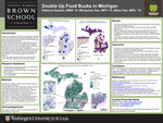 Double Up Food Bucks in Michigan by Rebecca Epstein, Mengchao Gao, and Sihao Han