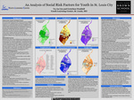 An Analysis of Social Risk Factors for Youth in St. Louis City by Yu-An Lin and Gretchen Waddell