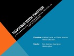 Teaching with Twitter: A Collaborative Experiment using Twitter in the Classroom