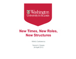 New Times, New Roles, New Structures